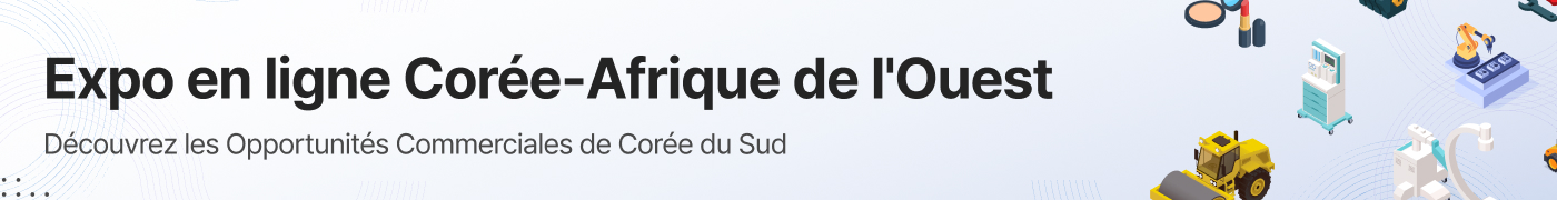 2025 Expo en ligne Coree-Afrique de l'Ouest 
