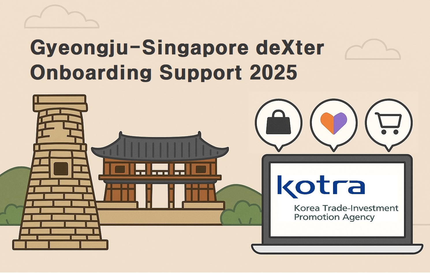 2025 Singapore Gyeongju deXter Onboarding Support 