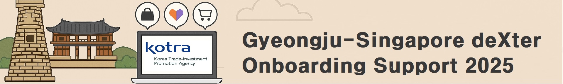 2025 Singapore Gyeongju deXter Onboarding Support 