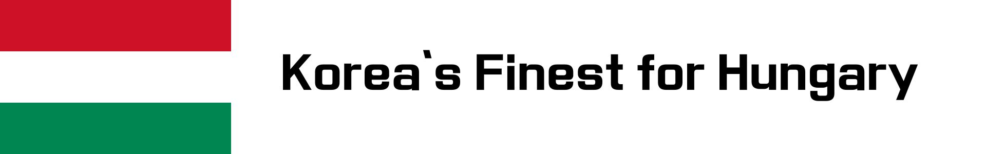 2026 Korea's Finest for Hungary 