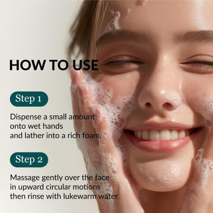How To Use: 1.Dispense a small amount onto wet hands and lather into a rich foam. 2.Massage gently over the face in upward circular motions then rinse with lukewarm water.